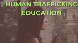 Human Trafficking Education