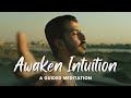 Awaken Your Intuition with Guided Meditation ✨