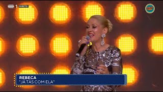 Rebeca - Já tás com ela