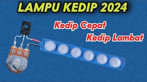Cara Membuat Lampu Berkedip 12 volt