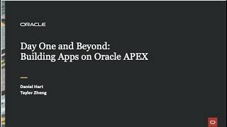 Day One and Beyond: Building Apps on Oracle APEX