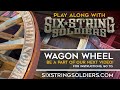 Wagon Wheel - Play along with us to be a part of our next video!