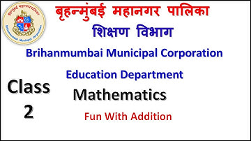Class 2  Mathematics Fun With Addition By BMC Edu VTC Teacher Jayashri Kunjar