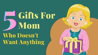 Unique Gifts For Mom 🎁 (WHO DOESN'T WANT ANYTHING) | Gift Finder