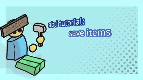 How to make a ABD Copy Part 20: Save Items