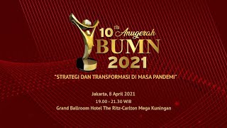 FULL ANUGERAH BUMN 2021 KE-10 FULL ANUGERAH BUMN 2021 KE-10
