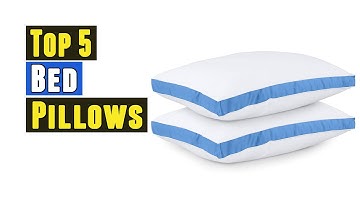 Top 5 Best Bed Pillows 2021