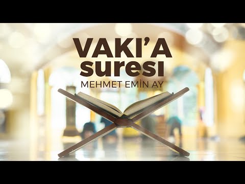 Vakia Suresi - Türkçe Meali ile Takipli