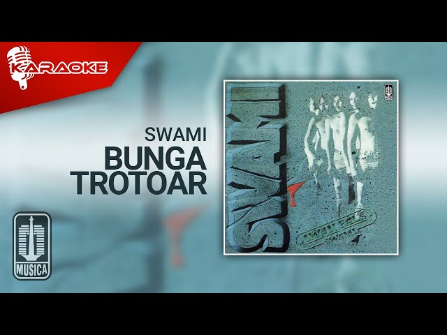 SWAMI - Bunga Trotoar (Karaoke Video) class=