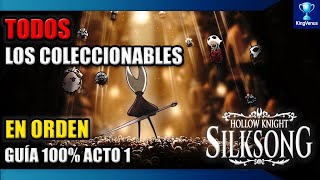 Guía DEFINITIVA del Acto 1 — Todo en ORDEN (Coleccionables y logros 100%) | Hollow Knight Silksong