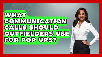 What Communication Calls Should Outfielders Use For Pop Ups? - Softball Basics and Beyond