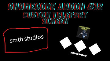 GNOMECODE TD ADDON #18 Custom Teleport Screen For Teleporting