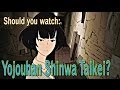 Should you watch: The Tatami Galaxy?