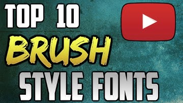 Top 10 Free Brush Style Fonts