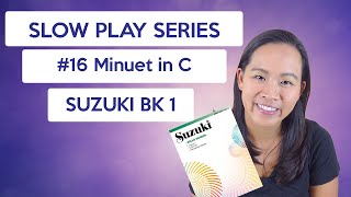 SLOW PLAY SERIES: #16 Minuet in C from Suzuki Cello Book 1