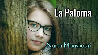 La Paloma - Nana Mouskouri (lyrics) Resimi