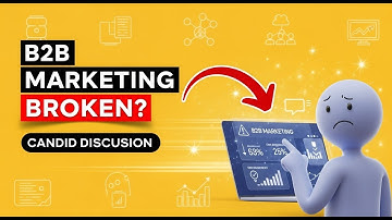 B2B Digital Marketing is Broken: A Candid Discussion You Need to Hear