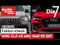 Audi RS Q3 vs. Mercedes-AMG GLA 45: Welcher ist besser? 7 Fakten zu den Power-SUV | auto motor sport
