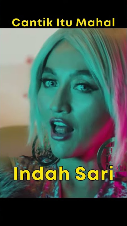 Indah Sari - Cantik Itu Mahal #Shorts