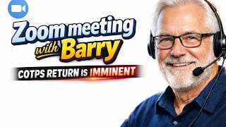 Zoom meeting with Barry pt3 | COTPS will return in the 1st quarter of 2026
