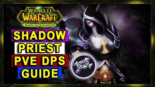 TBC Classic: Shadow Priest PvE DPS Guide - BiS Gear, Rotation, DPS Tricks & More