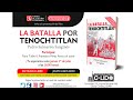 Presentación del libro “La batalla por Tenochtitlan” Pedro Salmerón con Paco Taibo II