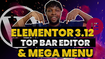 ELEMENTOR 3.12 NOUVELLE INTERFACE & MEGA MENU