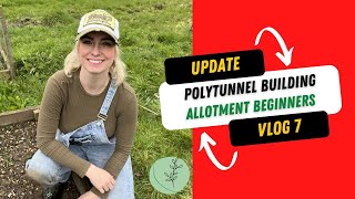 MASSIVE Polytunnel Allotment Build Update!