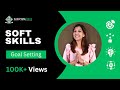 Soft Skills - Goal Setting