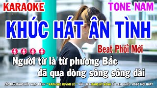 Khúc Hát Ân Tình Karaoke Tone Nam ( Cha Cha Dễ Hát 2022 ) Huỳnh Lê