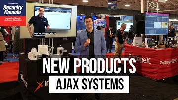 Unveiling New Ajax Systems Products at Security Canada Central 2023 | Inaxsys Showcase