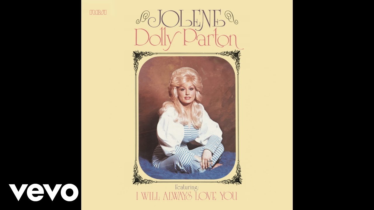 Dolly Parton   I Will Always Love You Audio