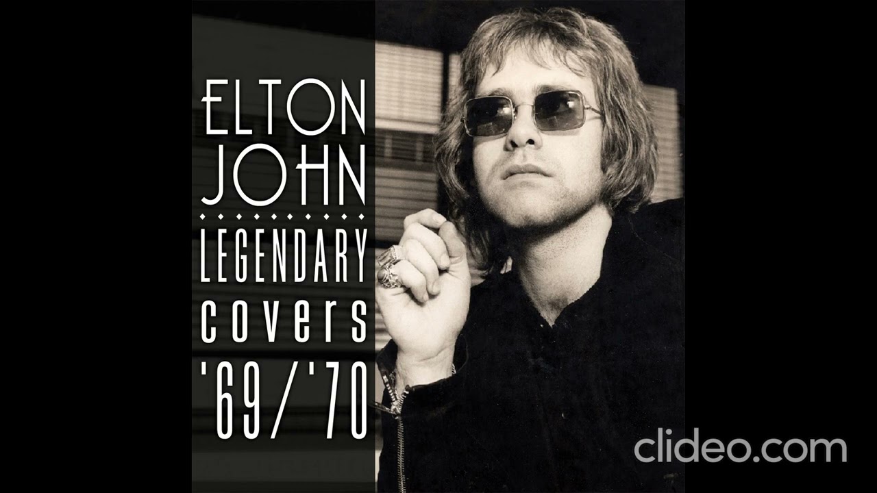Elton John - The Legendary Covers Album '69-'70 2019 - YouTube