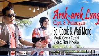 EDI COTOK & WATI MONO-AREK AREK LUNGGA CIPT S.PULUNGAN