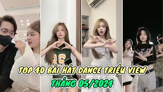 🎶 TOP 40 BÀI NHẠC DANCE XU HƯỚNG NHẤT TIK TOK THÁNG 05/2024 - TỔNG HỢP NHẠC TREND THỊNH HÀNH TIK TOK