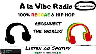 REGGAE & HIP HOP RADIO 3 (432Hz) | A LA VIBE DE CHEZ NOUS 😎❤️💛💚🎶