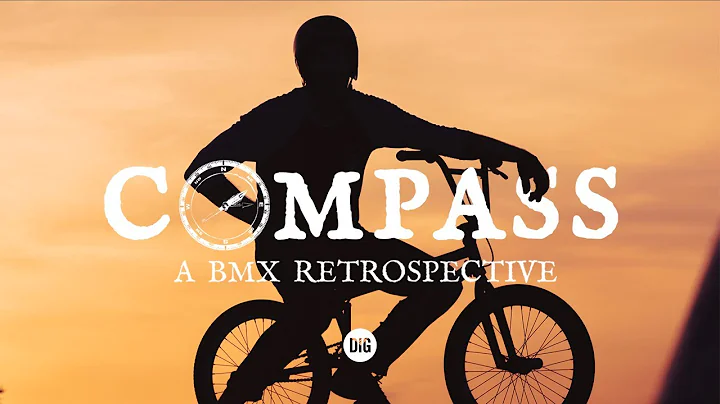 Compass - A BMX Retrospective with Craig Stevens |...