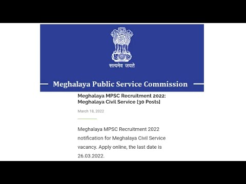 Meghalaya MPSC Recruitment 2022|Khubor Laitkam|: Posts - Meghalaya Civil Service [30 Posts]