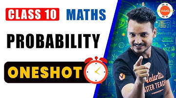 Probability Class 10 One Shot | NCERT 10th Maths Full Chapter-15 Explanation | CBSE Exam 2024