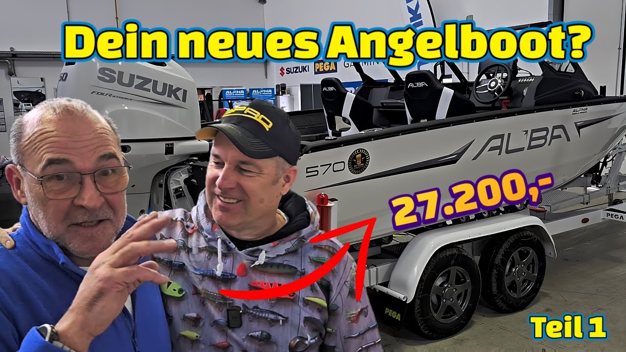 HighEnd Luxus Angelboot ALBA 570 zum DISCOUNT PREIS! | Teil 1