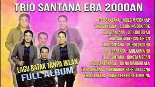 Kumpulan Lagu Trio Santana Era 2000an I Lagu Batak Terpopuler