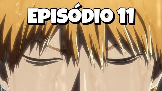 MUITAS REVELAÇÕES - BLEACH: THOUSAND-YEAR BLOOD WAR EP 11 - IMPRESSÕES 