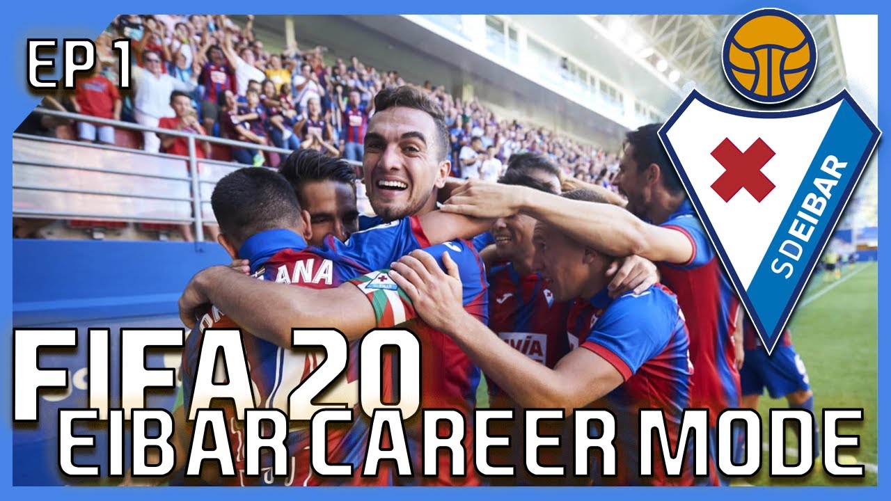 ¡VAMOS EIBAR! - SD EIBAR FIFA 20 CAREER MODE - #1