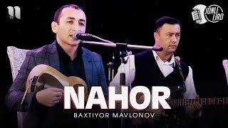 Baxtiyor Mavlonov - Nahor (Samarqand to'y 2021)