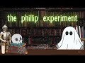 The phillip experiment  brian  eric dont belong here