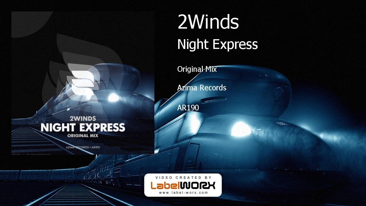 Watch 2Winds - Night Express (Original Mix) on YouTube Watch 2Winds - Night Express (Original Mix) on YouTube