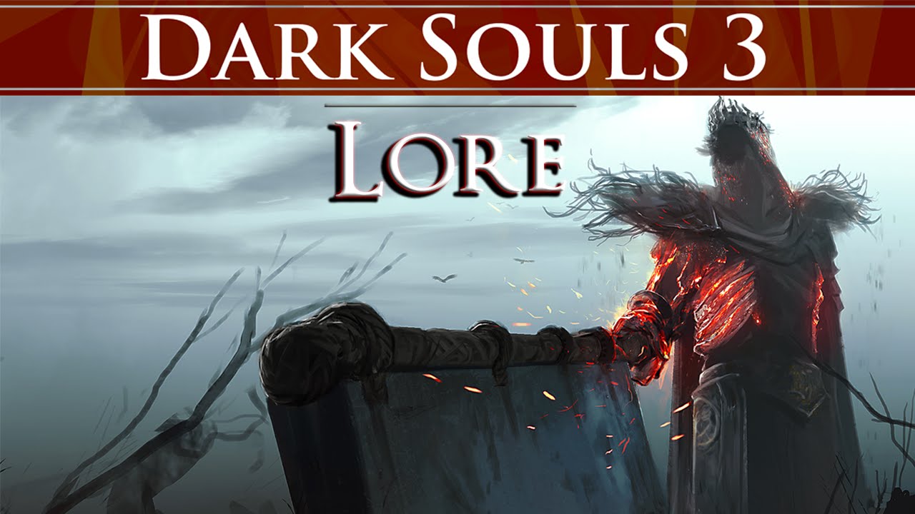 Dark Souls 3 Lore ► Beyond Light & Dark