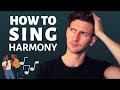 How to sing harmony  train your ear