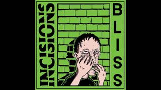 Incisions - Bliss (Full Album) @Felopunk