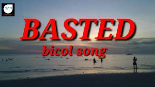 BASTED bicol song